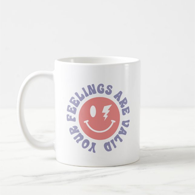 Your Feelings Are Valid Coffee Mug (Left)