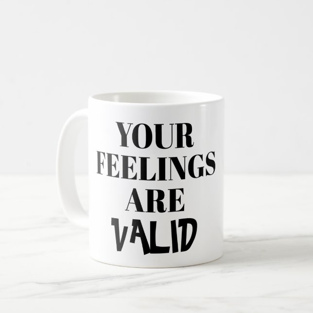 YOUR FEELINGS ARE VALID - INTROVERT COFFEE MUG (Front Left)