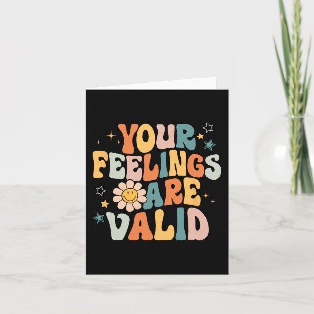 Your Feelings Are Valid Mental Health Matters Ment Card (Front)