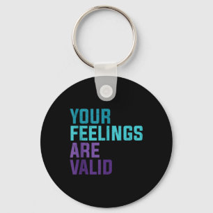 Your Feelings Are Valid Mental Health Message Tank Keychain
