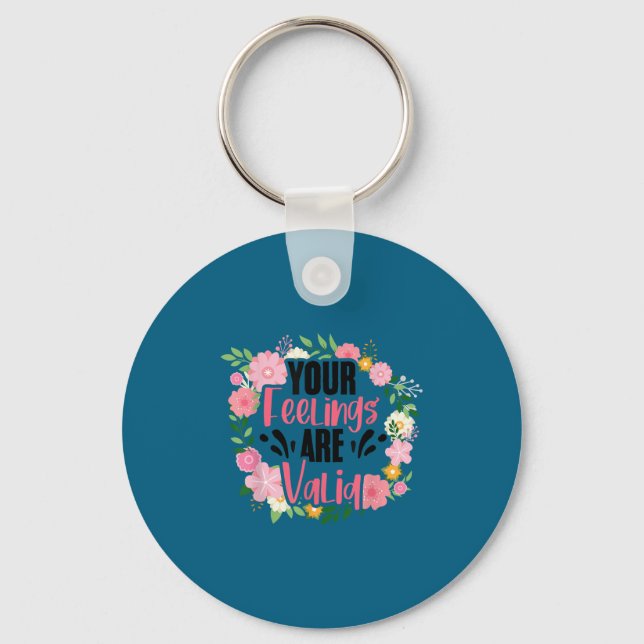 Your Feelings Are Valid Mental Health People With  Keychain (Front)