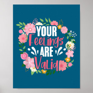 Your Feelings Are Valid Mental Health People With  Poster