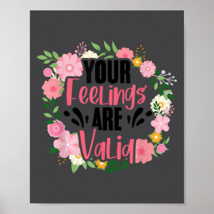 Your Feelings Are Valid Mental Health People With  Poster