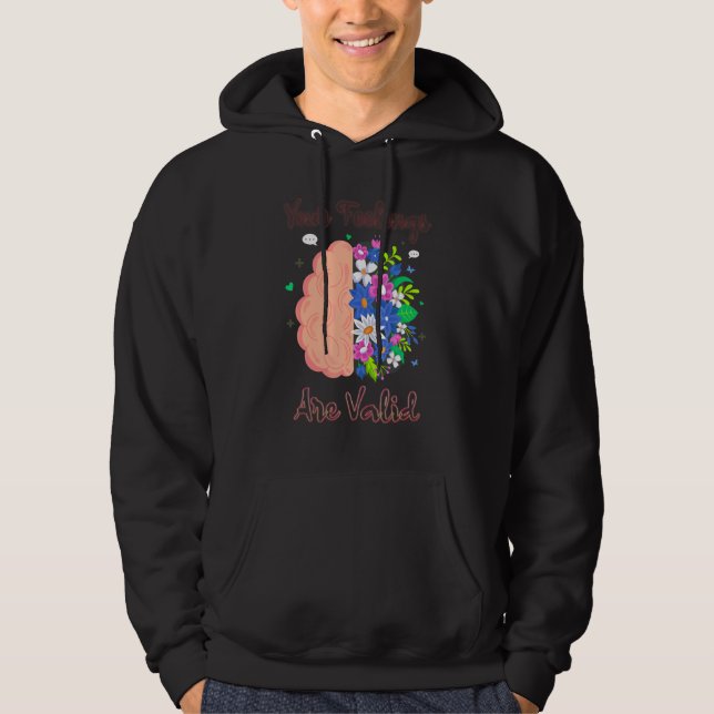Your Feelings Are Valid Mental Health Therapist Ps Hoodie (Front)