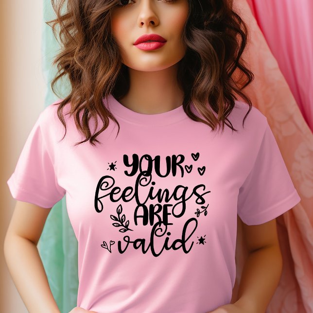 Your Feelings are Valid T-Shirt (Creator Uploaded)