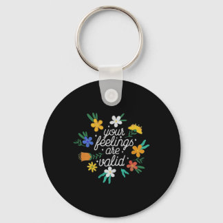Your Feelings Are Valid  Women Mental Health Aware Keychain