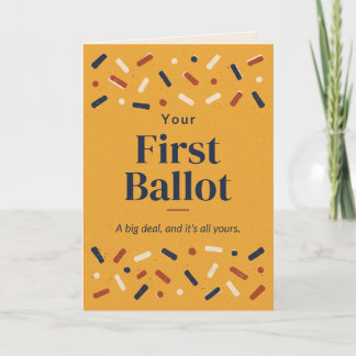 Your First Ballot Congratulations Card