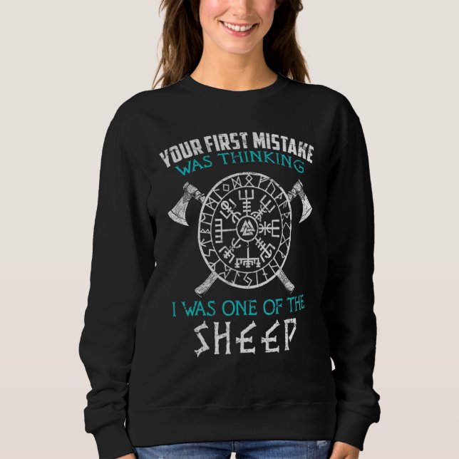 Your First Mistake Viking Norse Sweatshirt (Front)