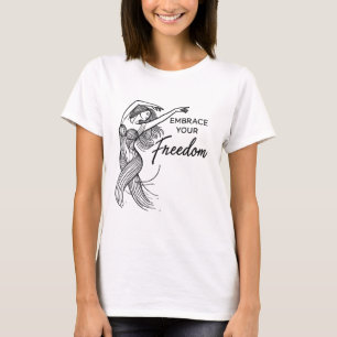 Your Freedom – Free-Spirited Woman Dance T-Shirt