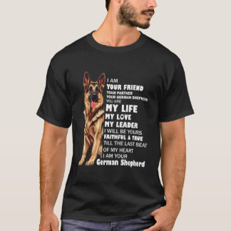 Your Friend, Your German Shepherd Fiercely Loyal D T-Shirt