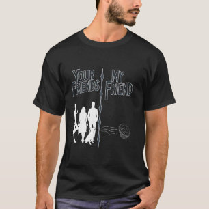 Your Friends my no friend Introvert Anti-Social Ho T-Shirt