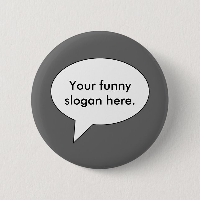 your-funny-slogan-here01 2 inch round button (Front)