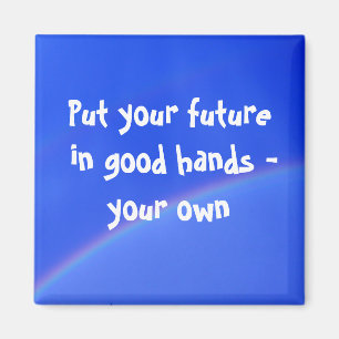 Your Future... Magnet