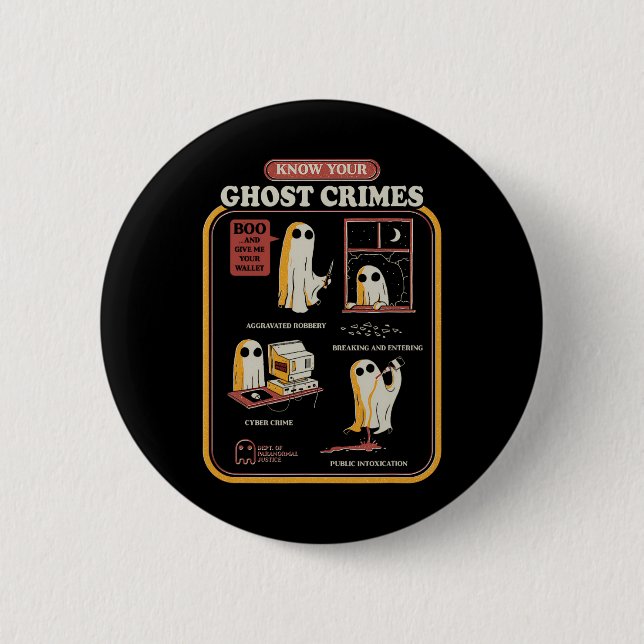 Your Ghost Crimes Funny Halloween  2 Inch Round Button (Front)