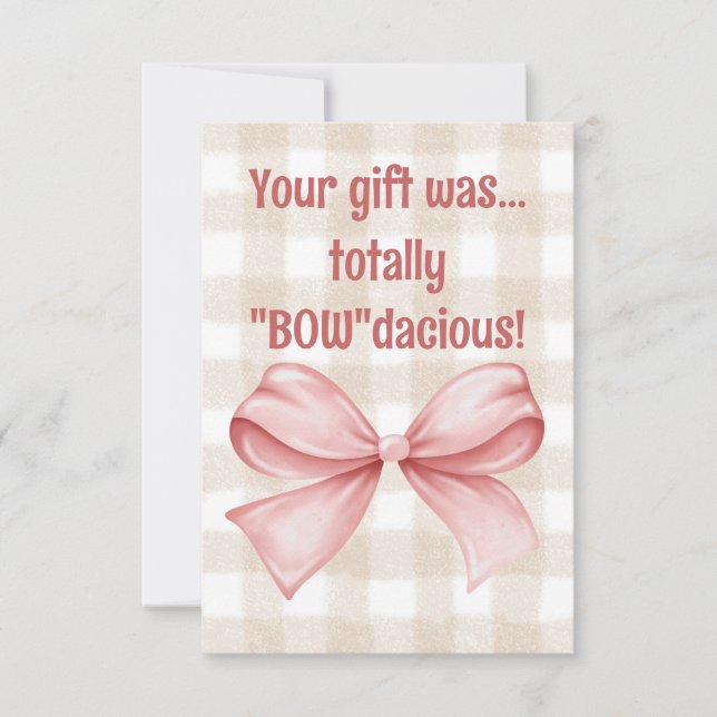 Your gift was totally "Bow"dacious gingham bow Thank You Card (Front)