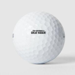 Your Girlfriend Is A Great Kisser Golf Balls