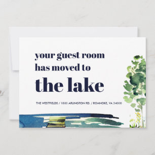 Your Guest Room Has Moved to the Lake New Home Announcement