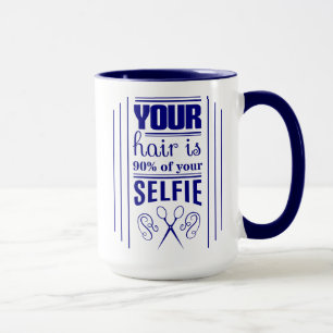 Your Hair Is 90% Of Your Selfie Mug