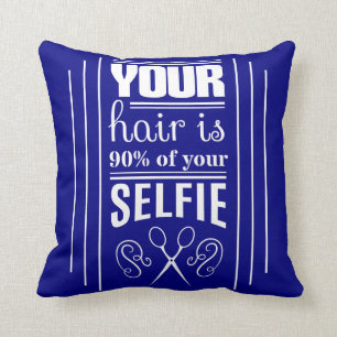 Your Hair Is 90% Of Your Selfie Throw Pillow