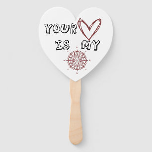 Your Heart is my Compass Hand Fan