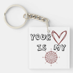 Your Heart is my Compass Keychain