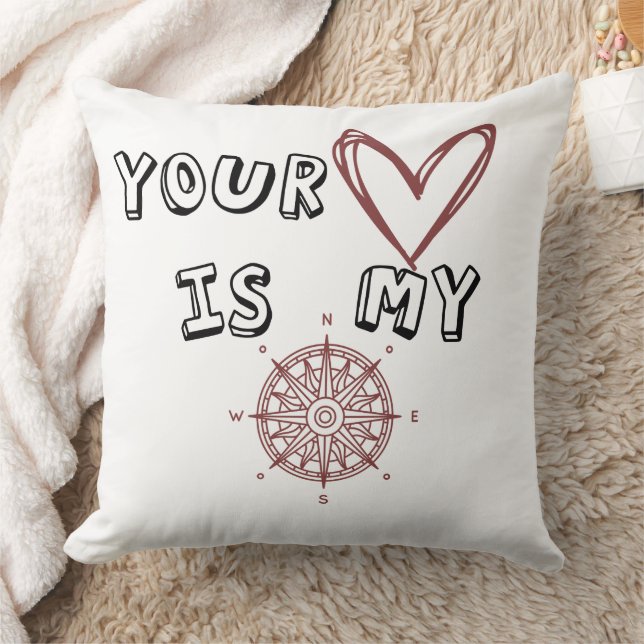 Your Heart is my Compass     Throw Pillow (Blanket)