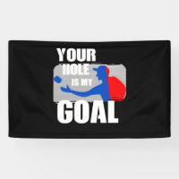 Your Hole Is My Goal Cornhole Funny Gift for Men