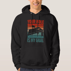 Your Hole Is My Goal Cornhole Player Sack Toss Bea Hoodie