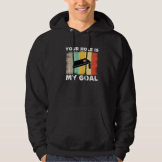 Your Hole Is My Goal Cornhole Team Bean Bag Lover  Hoodie