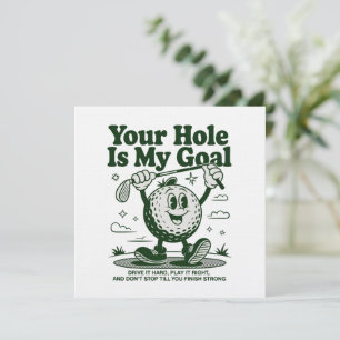 Your Hole Is My Goal Funny Golf Golfing Golfer  Invitation