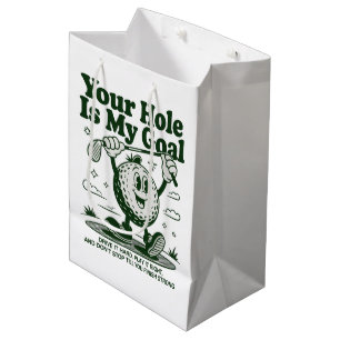 Your Hole Is My Goal Funny Golf Golfing Golfer  Medium Gift Bag