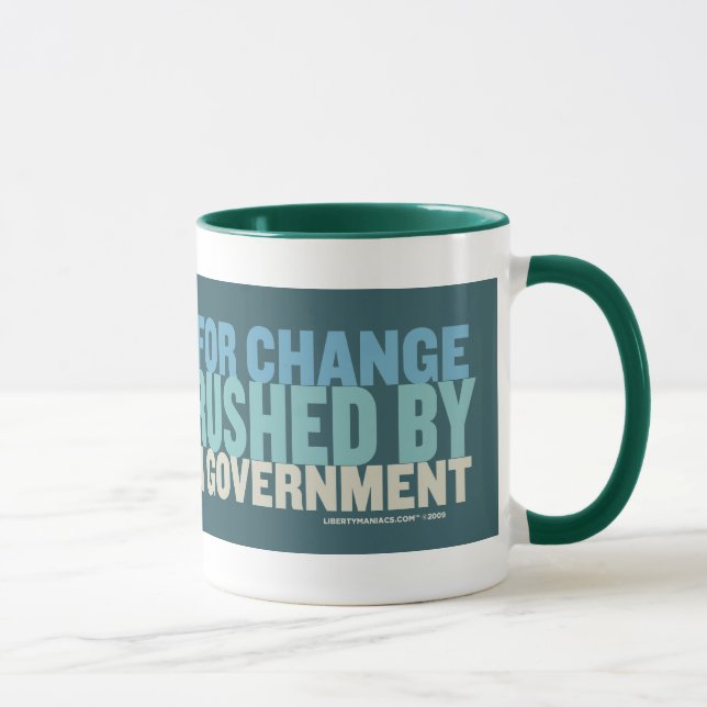 Your Hope For Change Will Be Crushed... Mug (Right)