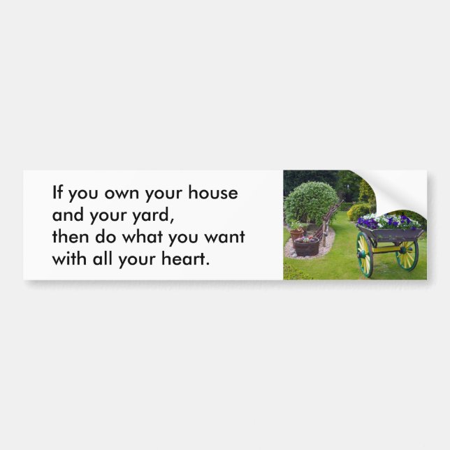 Your house Bumper Sticker (Front)