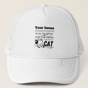 Your house will always be blessed with love, trucker hat