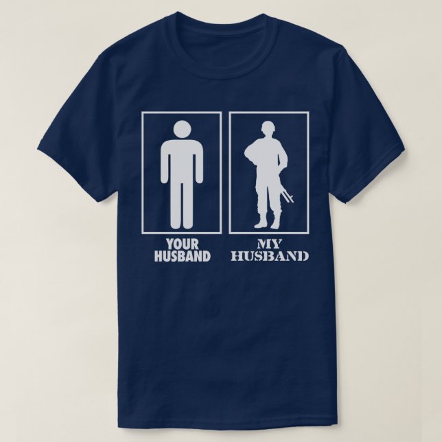 Your Husband My Husband Military T-Shirt (Design Front)