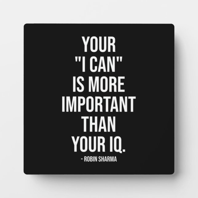 Your I CAN vs IQ - Success Motivational Plaque (Front)