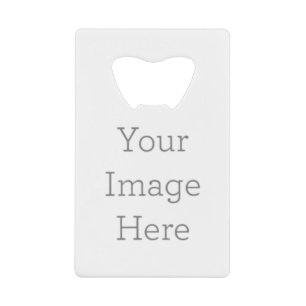 Your Image Here Credit Card Bottle Opener