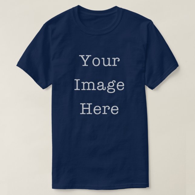 Your Image Here Customizable Personalized Navy T-Shirt (Design Front)