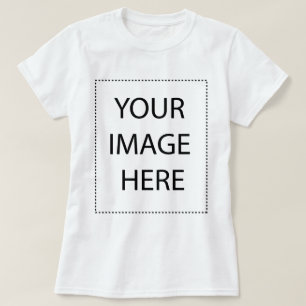 Your Image Here T-Shirt