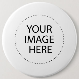 Your Image or Text Here 6 Inch Round Button