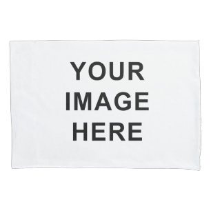 Your Image or Text Here Custom Template Pillowcase