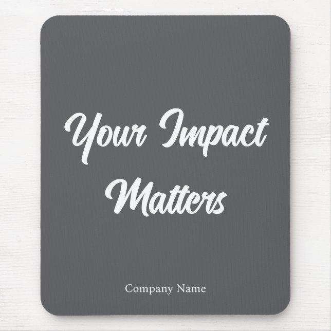 Your Impact Matters Employee Appreciation Custom Mouse Pad (Front)