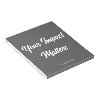 Your Impact Matters Employee Appreciation Custom Notepad