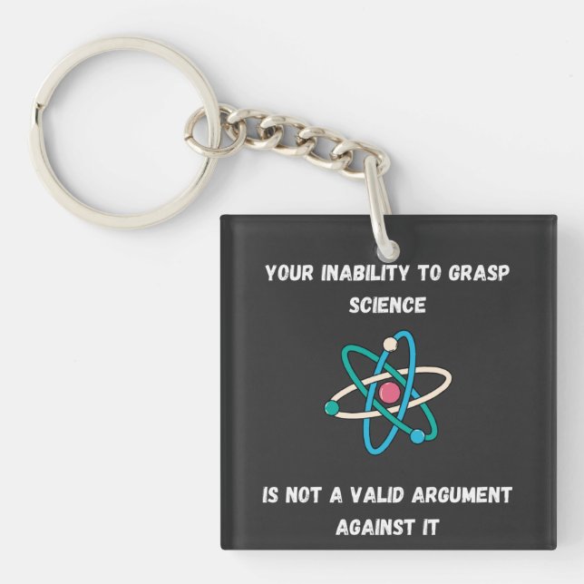 Your Inability To Grasp Science - Funny Keychain (Front)