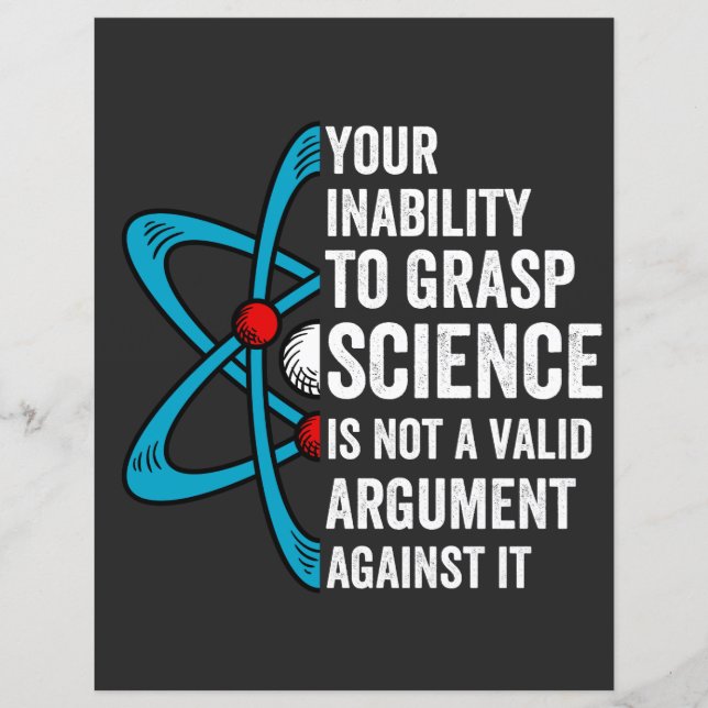 Your Inability To Grasp Science Is Not A Valid Arg (Front)