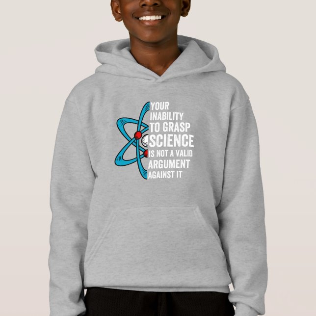 your inability to grasp science is not a valid arg (Front)