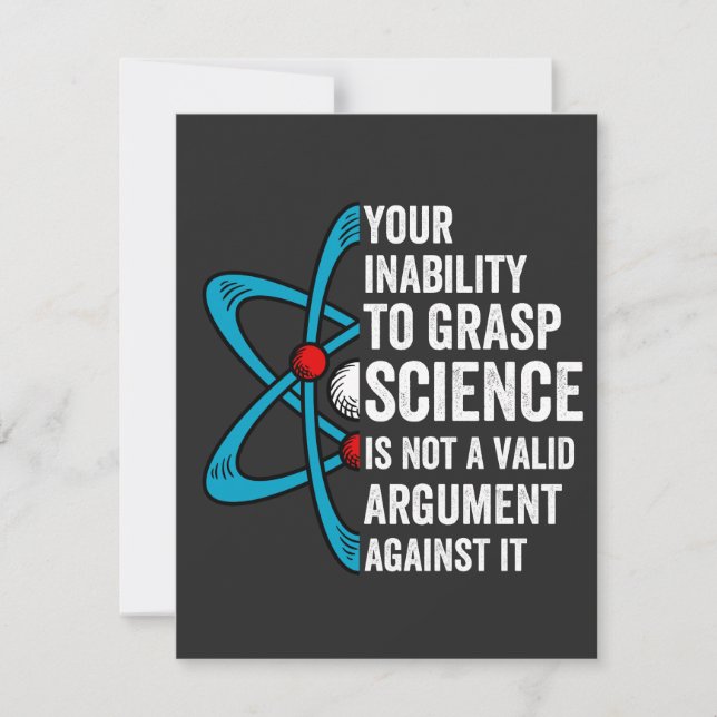 Your Inability To Grasp Science Is Not A Valid Arg Thank You Card (Front)