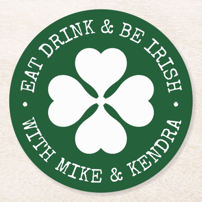 YOUR IRISH PUB Eat Drink & Be Irish Round Paper Co Round Paper Coaster (Front)