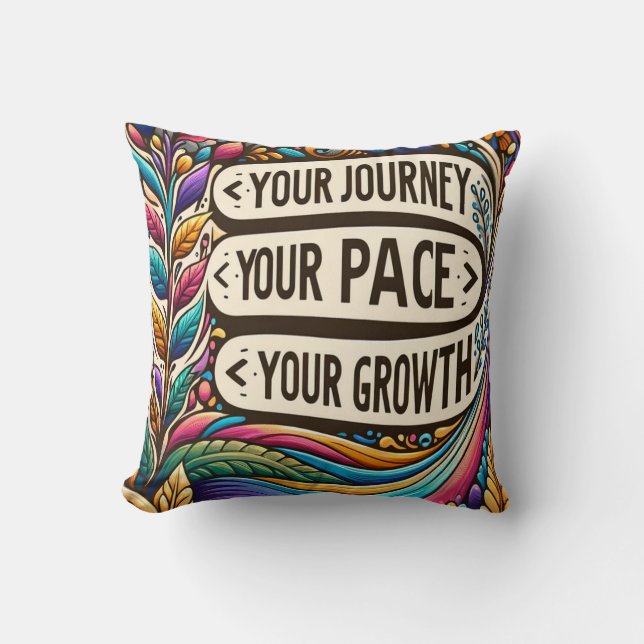 Your Journey, Your Pace, Your Growth Throw Pillow (Front)