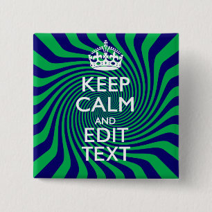 Your Keep Calm Text in Blue Green Swirl Decor 2 Inch Square Button